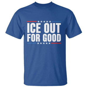 Ice Out For Good Patriotic Protest T Shirt Justice Political Resistance TS02 Royal Blue Print Your Wear