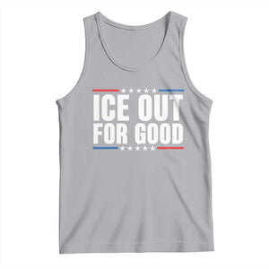 Ice Out For Good Patriotic Protest Tank Top Justice Political Resistance TS02 Athletic Heather Print Your Wear