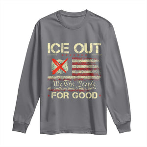 Ice Out For Good We The People Long Sleeve Shirt Justice and Freedom Political Resistance American Flag TS02 Charcoal Print Your Wear