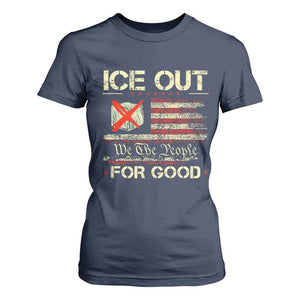Ice Out For Good We The People T Shirt For Women Justice and Freedom Political Resistance American Flag TS02 Navy Print Your Wear
