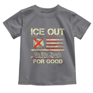 Ice Out For Good We The People Toddler T Shirt Justice and Freedom Political Resistance American Flag TS02 Charcoal Print Your Wear