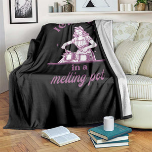 Ice Melts In A Melting Pot Throw Blanket Funny Cooking Woman Retro Feminist Political Statement TS02 Print Your Wear