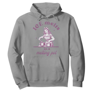 Ice Melts In A Melting Pot Hoodie Funny Cooking Woman Retro Feminist Political Statement TS02 Sport Gray Print Your Wear