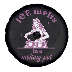 Ice Melts In A Melting Pot Spare Tire Cover Funny Cooking Woman Retro Feminist Political Statement TS02 Print Your Wear