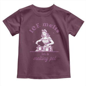 Ice Melts In A Melting Pot Toddler T Shirt Funny Cooking Woman Retro Feminist Political Statement TS02 Maroon Print Your Wear