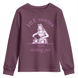 Ice Melts In A Melting Pot Youth Sweatshirt Funny Cooking Woman Retro Feminist Political Statement TS02 Maroon Print Your Wear