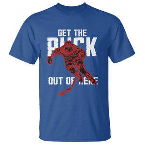 Get The Puck Out of Here T Shirt Sarcastic Ice Hockey Pun Humor TS02 Royal Blue Print Your Wear