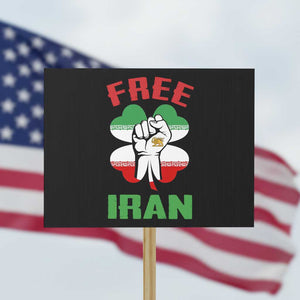 Free Iran Raised Fist and Persian Flag Clover Protest Sign Lion and Sun Freedom Fighter Iranian Revolution TS02 Horizontal 18" × 24" Black Print Your Wear