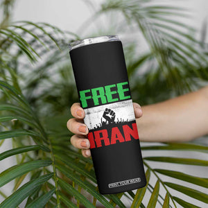 Free Iran Freedom Protest Skinny Tumbler Iranian Flag Raised Fist and Crowd Revolution TS02 Print Your Wear