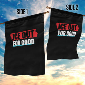 Ice Out For Good Garden Flag Subtle Against Ice Protest Political Resistance TS02 Print Your Wear