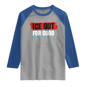 Ice Out For Good Raglan Shirt Subtle Against Ice Protest Political Resistance TS02 Sport Gray Royal Print Your Wear