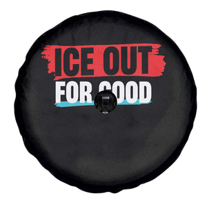 Ice Out For Good Spare Tire Cover Subtle Against Ice Protest Political Resistance TS02 Print Your Wear