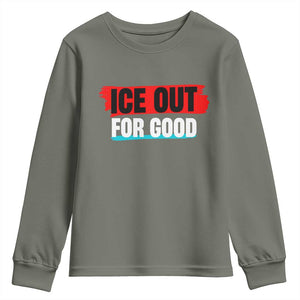 Ice Out For Good Youth Sweatshirt Subtle Against Ice Protest Political Resistance TS02 Military Green Print Your Wear