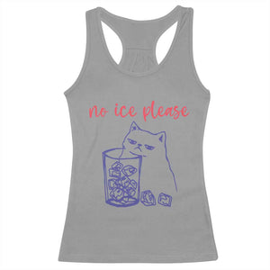No Ice Please Funny Cat Meme Racerback Tank Top Subtle Against Ice Protest Political Resistance TS02 Sport Gray Print Your Wear