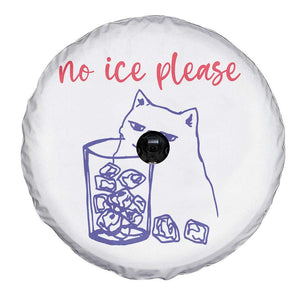 No Ice Please Funny Cat Meme Spare Tire Cover Subtle Against Ice Protest Political Resistance TS02 Print Your Wear