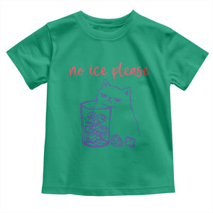 No Ice Please Funny Cat Meme Toddler T Shirt Subtle Against Ice Protest Political Resistance TS02 Irish Green Print Your Wear