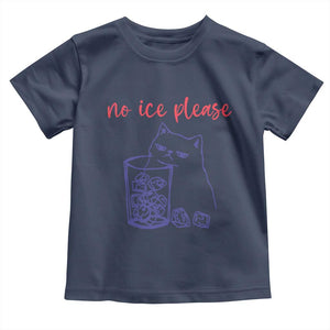 No Ice Please Funny Cat Meme Toddler T Shirt Subtle Against Ice Protest Political Resistance TS02 Navy Print Your Wear