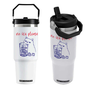 No Ice Please Funny Cat Meme Flip Straw Tumbler Subtle Against Ice Protest Political Resistance TS02 One Size: 30 oz White Print Your Wear