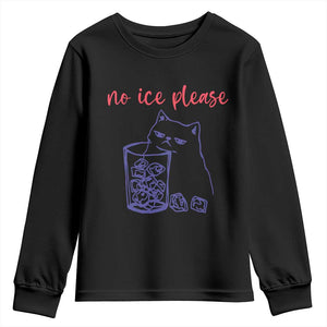 No Ice Please Funny Cat Meme Youth Sweatshirt Subtle Against Ice Protest Political Resistance TS02 Black Print Your Wear