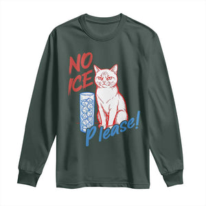 No Ice Please Angry Cat Graphic Long Sleeve Shirt Subtle Against Ice Protest Political Resistance TS02 Dark Forest Green Print Your Wear