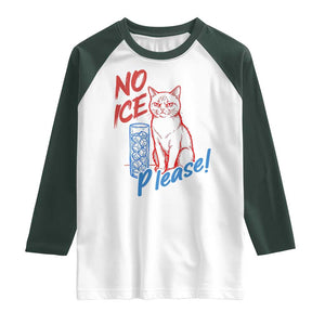 No Ice Please Angry Cat Graphic Raglan Shirt Subtle Against Ice Protest Political Resistance TS02 White Dark Forest Green Print Your Wear
