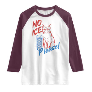No Ice Please Angry Cat Graphic Raglan Shirt Subtle Against Ice Protest Political Resistance TS02 White Maroon Print Your Wear