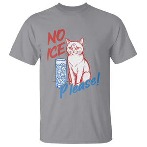 No Ice Please Angry Cat Graphic T Shirt Subtle Against Ice Protest Political Resistance TS02 Sport Gray Print Your Wear
