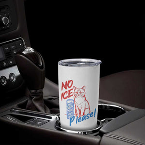 No Ice Please Angry Cat Graphic Tumbler Cup Subtle Against Ice Protest Political Resistance TS02 Print Your Wear