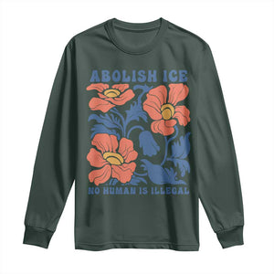 Retro Floral Protest Abolish Ice Long Sleeve Shirt No Human is Illegal Peaceful Pro-Immigrant TS02 Dark Forest Green Print Your Wear
