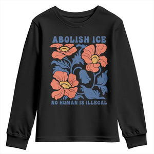 Retro Floral Protest Abolish Ice Youth Sweatshirt No Human is Illegal Peaceful Pro-Immigrant TS02 Black Print Your Wear