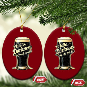 Hello Darkness My Old Friend Funny Stout Beer Ceramic Ornament Vintage Craft Brew Lovers TS02 Print Your Wear