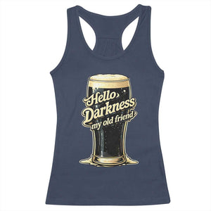 Hello Darkness My Old Friend Funny Stout Beer Racerback Tank Top Vintage Craft Brew Lovers TS02 Navy Print Your Wear