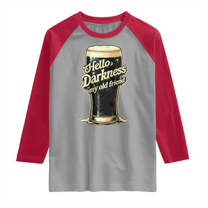 Hello Darkness My Old Friend Funny Stout Beer Raglan Shirt Vintage Craft Brew Lovers TS02 Sport Gray Red Print Your Wear