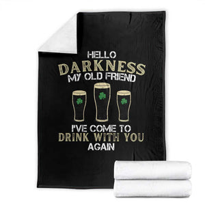 Hello Darkness My Old Friend Funny Irish Stout Beer Throw Blanket St. Patrick’s Day Drinking Humor Craft Brew Lovers TS02 Black Print Your Wear