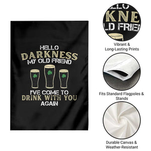 Hello Darkness My Old Friend Funny Irish Stout Beer Garden Flag St. Patrick’s Day Drinking Humor Craft Brew Lovers TS02 Print Your Wear