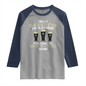 Hello Darkness My Old Friend Funny Irish Stout Beer Raglan Shirt St. Patrick’s Day Drinking Humor Craft Brew Lovers TS02 Sport Gray Navy Print Your Wear