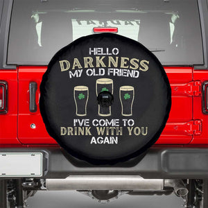 Hello Darkness My Old Friend Funny Irish Stout Beer Spare Tire Cover St. Patrick’s Day Drinking Humor Craft Brew Lovers TS02 Black Print Your Wear