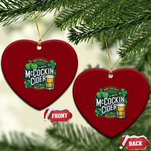 End the Day with McCockin Cider Ceramic Ornament Funny Irish Drinking Apple Cider St Patricks Day Adult Humor TS02 Print Your Wear