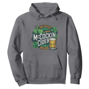 End the Day with McCockin Cider Hoodie Funny Irish Drinking Apple Cider St Patricks Day Adult Humor TS02 Charcoal Print Your Wear