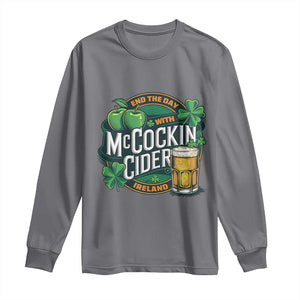 End the Day with McCockin Cider Long Sleeve Shirt Funny Irish Drinking Apple Cider St Patricks Day Adult Humor TS02 Charcoal Print Your Wear