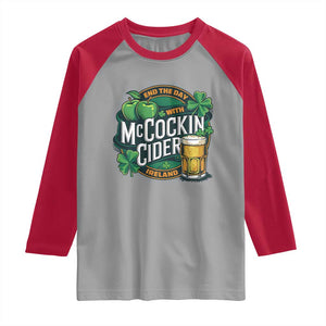 End the Day with McCockin Cider Raglan Shirt Funny Irish Drinking Apple Cider St Patricks Day Adult Humor TS02 Sport Gray Red Print Your Wear