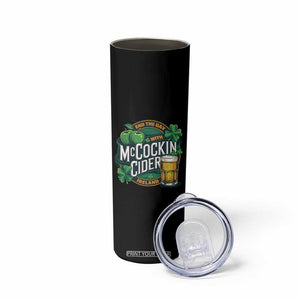 End the Day with McCockin Cider Skinny Tumbler Funny Irish Drinking Apple Cider St Patricks Day Adult Humor TS02 Print Your Wear