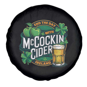End the Day with McCockin Cider Spare Tire Cover Funny Irish Drinking Apple Cider St Patricks Day Adult Humor TS02 Print Your Wear