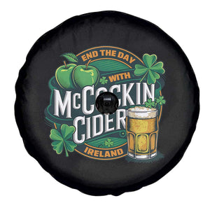 End the Day with McCockin Cider Spare Tire Cover Funny Irish Drinking Apple Cider St Patricks Day Adult Humor TS02 Print Your Wear
