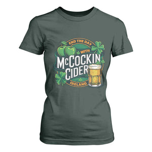 End the Day with McCockin Cider T Shirt For Women Funny Irish Drinking Apple Cider St Patricks Day Adult Humor TS02 Dark Forest Green Print Your Wear