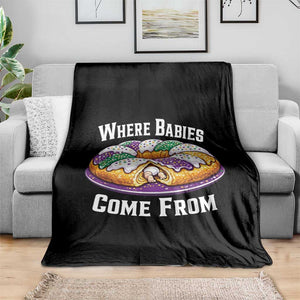 Funny Mardi Gras King Cake Throw Blanket Where Babies Come From Louisiana Humor TS02 Print Your Wear
