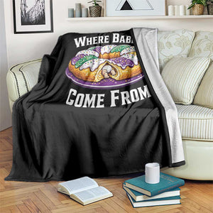 Funny Mardi Gras King Cake Throw Blanket Where Babies Come From Louisiana Humor TS02 Print Your Wear