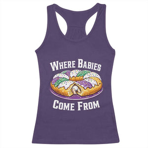 Funny Mardi Gras King Cake Racerback Tank Top Where Babies Come From Louisiana Humor TS02 Purple Print Your Wear