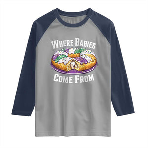 Funny Mardi Gras King Cake Raglan Shirt Where Babies Come From Louisiana Humor TS02 Sport Gray Navy Print Your Wear
