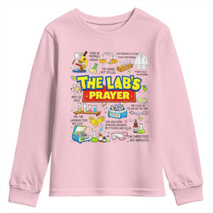 The Lab’s Prayer Funny Lab Week 2026 Youth Sweatshirt Medical Laboratory Scientist Humor Gift for Lab Techs TS02 Light Pink Print Your Wear